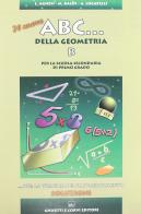 Il nuovo ABC della geometria B. Con solidi geometrici. Per la Scuola media vol.2 di Lidia Agnesi, Maria Baldi, Alda Locatelli edito da Ghisetti e Corvi