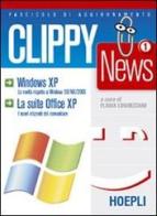 Clippy news/1 di F. Lughezzani edito da Hoepli