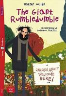 The Giant Rumbledumble. Ediz. per la scuola di Oscar Wilde edito da ELI