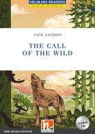 The call of the wild. Level A2-B1. Helbling Readers Blue Series. Con CD Audio. Con espansione online di Jack London edito da Helbling