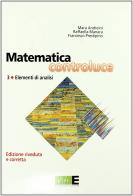 Matematica controluce. Per le Scuole superiori vol.3 di Mara Andreini, Raffaella Manara, Francesco Prestipino edito da McGraw-Hill Education