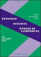 Fenoglio-Sciascia-Tomasi Di Lampedusa. Per le Scuole superiori di Alfredo Menetti edito da Bignami