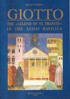 Giotto. The legend of St. Francis in the Assisi Basilica. Ediz. inglese di Bruno Dozzini edito da Minerva