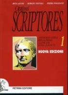 Optimi scriptores. Antologia latina. Per il Liceo classico vol.1