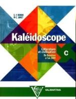 Kaléidoscope. Vol. C: Littérature et civilisation. Per le Scuole superiori di Giuseppe F. Bonini, M. Christine Jamet edito da Valmartina