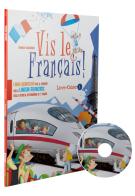 Vis le francais. Con espansione online. Con CD Audio. Per la Scuola media vol.1