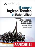 Il nuovo inglese tecnico e scientifico. Grande dizionario inglese-italiano italiano-inglese. Con aggiornamento online edito da Zanichelli