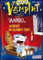Vampiero... morderò un bambino vero! di Nicola Cinquetti edito da Raffaello