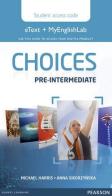 Choices. Pre-intermediate. Per le Scuole superiori. Con espansione online edito da Pearson Longman