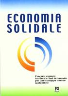 Economia solidale. Percorsi comuni tra nord e sud del mondo per uno sviluppo umano sostenibile edito da EMI