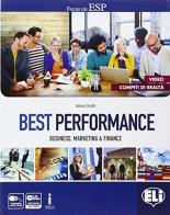 Best performance. In business, marketing & finance. Per le Scuole superiori. Con e-book. Con espansione online