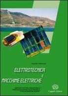 Elettrotecnica e macchine elettriche. Per gli Ist. tecnici e professionali. Con CD-ROM di Daniele Ambrosetti edito da Cappelli
