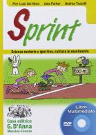 Sprint. Scienze motorie e sportive, cultura in movimento. Libro LIM. Per la Scuola media. DVD-ROM
