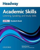 New headway academic skills: listening, speaking & study skills. Student's book. Per le Scuole superiori vol.3 edito da Oxford University Press