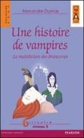 Historie de vampires. Con CD Audio di Alexandre Dumas edito da Lang