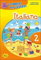 I compiti per l'estate. Italiano. Per la 2ª classe elementare di Isabella Bertario, Marianna Valerio edito da Gaia