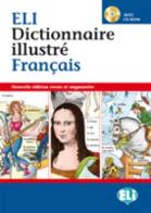 ELI dictionnaire Illustré français. Con CD-ROM edito da ELI