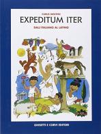 Expeditum iter. Dall'italiano al latino. Per la Scuola media di Carlo Molteni edito da Ghisetti e Corvi