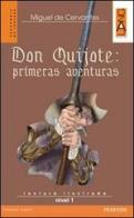 Don Quijote: primeras aventuras. Con CD Audio