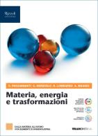 Materia, energia e traformazioni. Per il 2° biennio delle Scuole superiori. Con e-book. Con espansione online vol.1 di Salvatore Passannanti, Carmelo Sbriziolo, Antonella Maggio edito da Tramontana