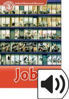 Read and discover. Level 2. Jobs. Per la Scuola media. Con audio pack. Con espansione online edito da Oxford University Press
