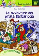 Le avventure del pirata Barbariccia edito da Ardea