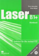 Laser. B1+. Workbook. Without key. Con CD Audio. Per le Scuole superiori di Steve Taylore Knowles, Malcolm Mann edito da Macmillan Elt