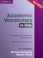 Academic vocabulary in use. With answers. Per le Scuole superiori. Con e-book. Con espansione online di Micheal McCarthy, Felicity O'Dell edito da Cambridge