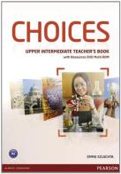 Choices. Upper intermediate. Teacher's book. Con espansione online. Per le Scuole superiori. Con Multi-ROM edito da Longman Italia