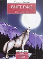 White fang. Student's book-Activity book. Con CD Audio