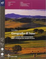 Geografia di base. Con espansione online. Per le Scuole superiori di Patrizia Motta edito da La Nuova Italia