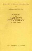 Prodromi di narrativa ottocentesca e altri studi di Rodolfo Macchioni Jodi edito da D'Anna