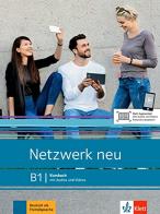 Netzwerk B1. Kursbuch neu. Per le Scuole superiori. Con espansione online edito da Klett