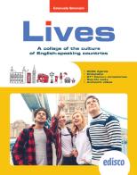 Lives. A collage of cultures of English-speaking countries. Per la Scuola media. Con e-book. Con espansione online di Emanuela Simoncini edito da EDISCO