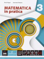 Matematica in pratica. Per le Scuole superiori. Con e-book. Con espansione online vol.3