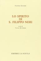Lo spirito di s. Filippo Neri di Antonio Rosmini edito da La Scuola SEI