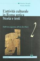 L' attività culturale in Roma antica. Con e-book. Per le Scuole superiori vol.2