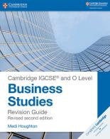 Cambridge IGCSE and O level business studies. Revision guide. Per il triennio delle Scuole superiori di Houghton Medi edito da Cambridge