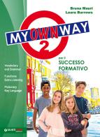 My way. My own way. Per la Scuola media. Con e-book. Con espansione online vol.2 di Bruna Mauri edito da Giunti T.V.P.
