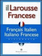 Il Larousse Francese. Français-italien, italiano-francese. Dizionario. Con CD-ROM edito da Rizzoli Larousse