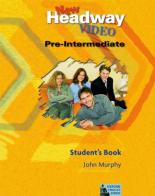 New headway video. Pre-intermediate. Student's book. Per le Scuole superiori di John Murphy edito da Oxford University Press