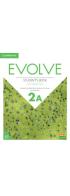 Evolve. Level 2A. Student's Book with Digital Pack. Con e-book. Con espansione online di Lindsay Clandfield, Ben Goldstein, Leslie A. Hendra edito da Cambridge