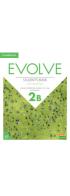 Evolve. Level 2B. Student's Book with Digital Pack. Con e-book. Con espansione online di Lindsay Clandfield, Ben Goldstein, Leslie A. Hendra edito da Cambridge