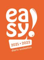 Easy. Diario scolastico 2021-2022 edito da Fabbrica dei Segni