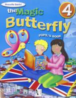 The magic butterfly. Per la Scuola elementare. Con e-book vol.4 di Rossella Danisi edito da Ardea