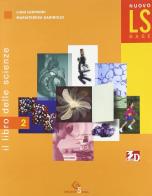 Nuovo LS base. Per la Scuola media vol.2 di Luigi Leopardi, M. Teresa Gariboldi edito da Garzanti Scuola