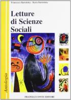Letture di scienze sociali. Antologia. Per le Scuole superiori di Francesco Bartoletta, Ilaria Bartoletta edito da Il Rubino