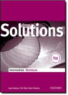 Solutions. Intermediate. Workbook. Per le Scuole superiori edito da Oxford University Press