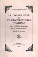 Le convenienze e le inconvenienze teatrali di Sografi A. Simone edito da Edumond Le Monnier