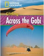 Gliding across the Gobi. Footprint reading library. 1600 headwords. Level B1. Con Multi-ROM. Con DVD-ROM di Rob Waring edito da Heinle Elt